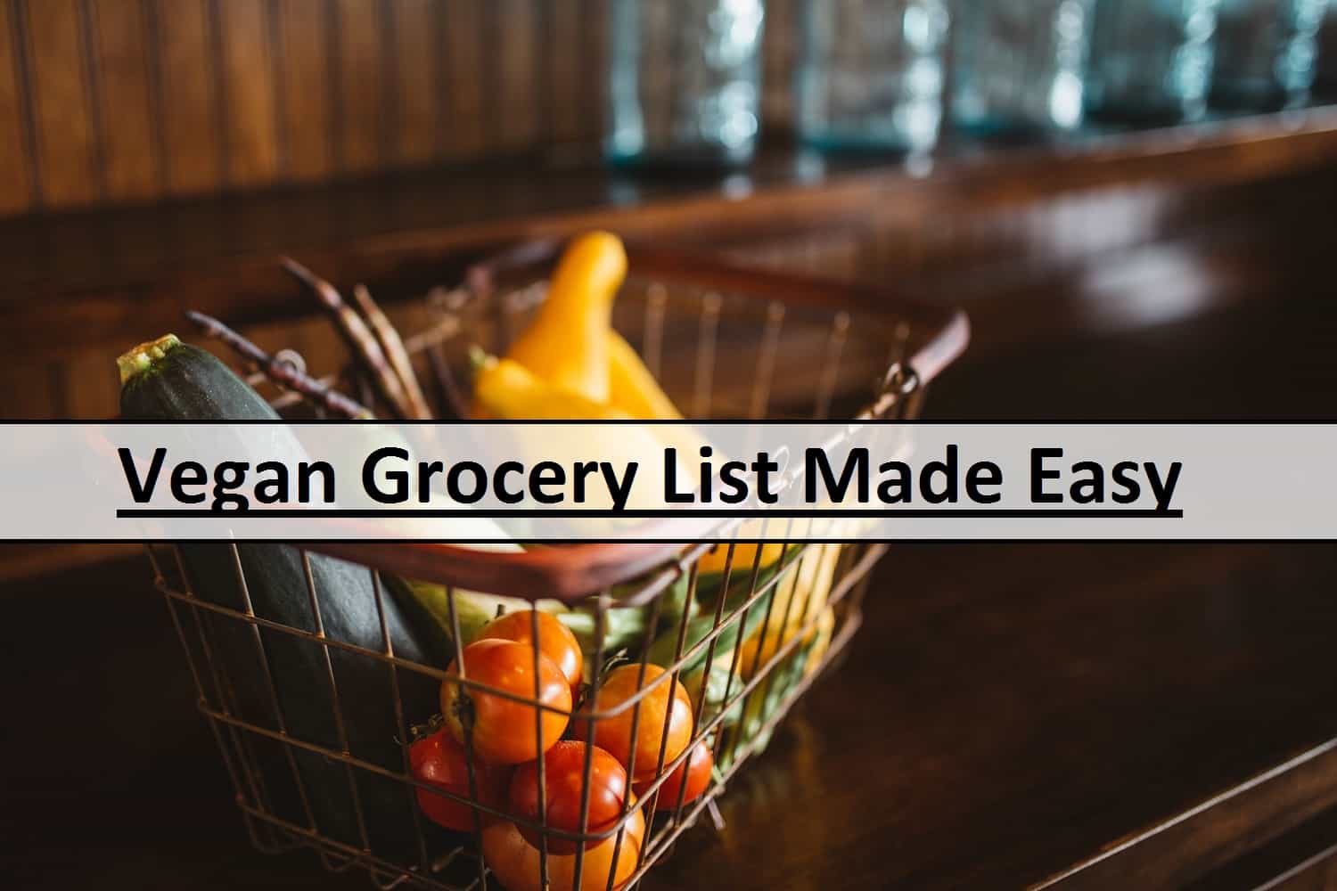 Vegan Grocery List
