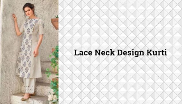 Lace Neck Design Kurti